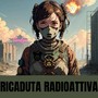 Ricaduta Radioattiva