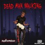 Dead Man Walking (Explicit)