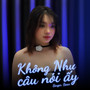 Không Như Câu Nói Ấy