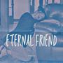 Eternal Friend