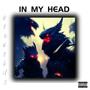 In My Head Freestyle (Explicit)