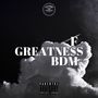 GREATNESS (Explicit)