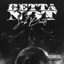 Betta Not (Explicit)