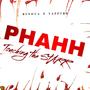 PHAHH (feat. Bsnova) [Explicit]