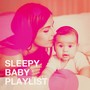 Sleepy Baby Playlist