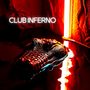 Club Inferno (The Pulse of Electronic House)