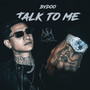 Talk to Me (Explicit)