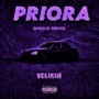 PRIORA (Remix) [Explicit]