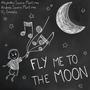Fly me to the moon