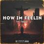 How Im Feelin (Explicit)