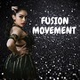 Fusion Movement