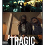 Tragic (Explicit)