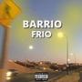 barrio frio (feat. J carlos) [Explicit]