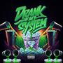 Drank In My System (feat. DRACO) [Explicit]