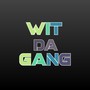 Wit Da Gang (Explicit)