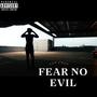 Fear No Evil (Explicit)