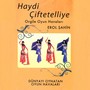 Haydi Çiftetelliye (Orgile Oyun Havaları)