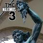 Maximus 3 The Trilogy (Explicit)