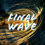 Final Wave