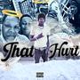 That Hurt (Explicit)