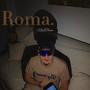 Roma (Explicit)