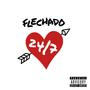 Flechado (Explicit)