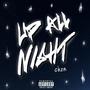 up all night (Explicit)