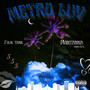 Metro Luv (Explicit)