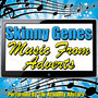 Skinny Genes - Music From Adverts