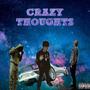 Crazy Thoughts (Explicit)