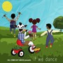 If We Dance - Single