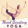 Mood Boosting Yoga - Spiritual Yoga Music to Transform Your Day, Morning Stretch Routine