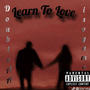 Learn to love (feat. Isoyame) [Explicit]