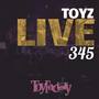 Toyz Live 345