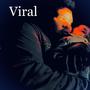 Viral (Explicit)