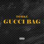 Gucci Bag (Explicit)