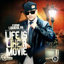 Life Is Like a Movie (Explicit)