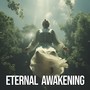 Eternal Awakening