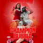 Champion Bubbla