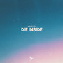 Die Inside