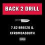 Back 2 Drill (feat. Xfromdasouth) [Explicit]