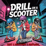 03 Production - Drill On A Scooter ft Teezyy x Kurt2turnt x BabyLanez