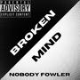 Broken Mind (Explicit)