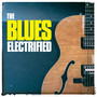 The Blues Electrified