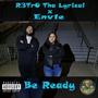 Be Ready (feat. Env1e) [Explicit]