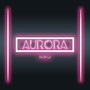 Aurora (Explicit)