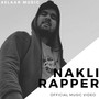 Nakli Rapper