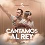 Cantamos al rey - Worship acústico (feat. Sara Escobar)