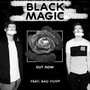 BLACK MAGIC