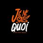 Je Ne Sais Quoi (Explicit)